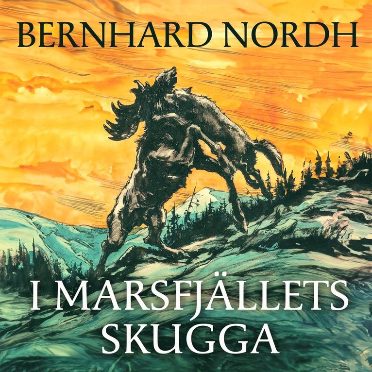 Bernhard Nordh - I Marsfjällets skugga, Ljudbok