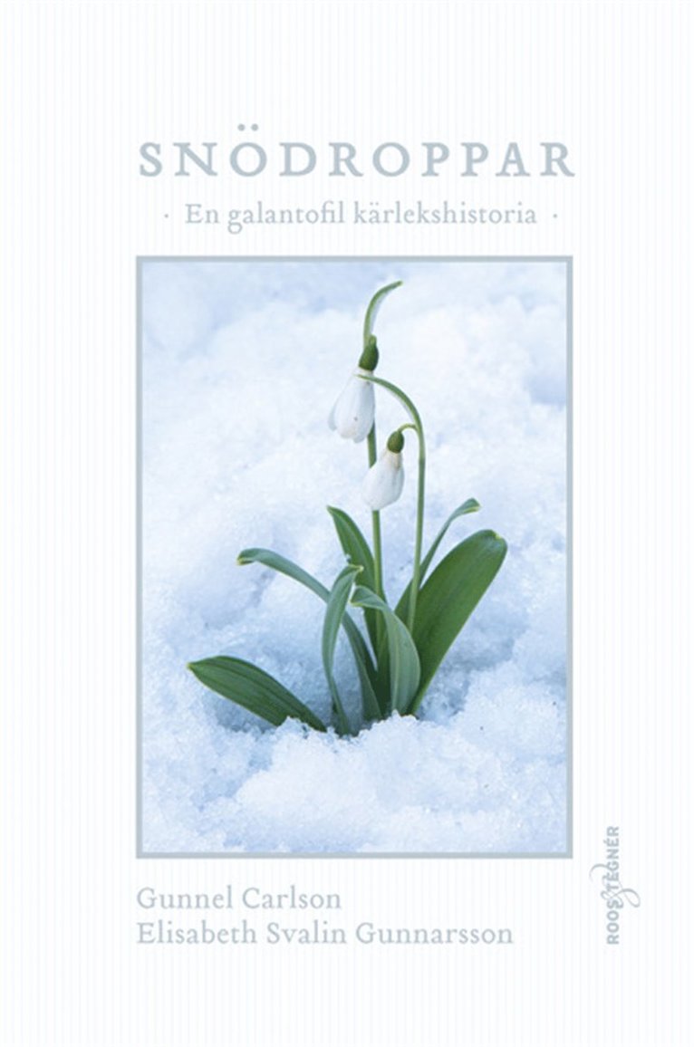 Elisabeth Svalin Gunnarsson, Gunnel Carlson - Snödroppar, E-bok