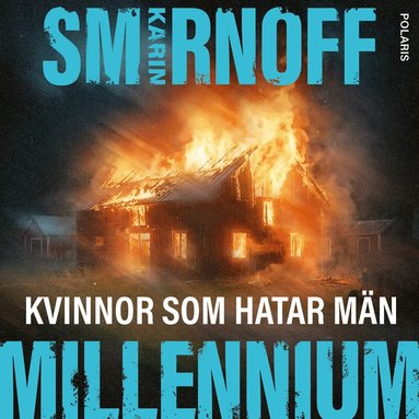 Karin Smirnoff - Kvinnor som hatar män, Ljudbok. Tillgänglighet: Lägg till