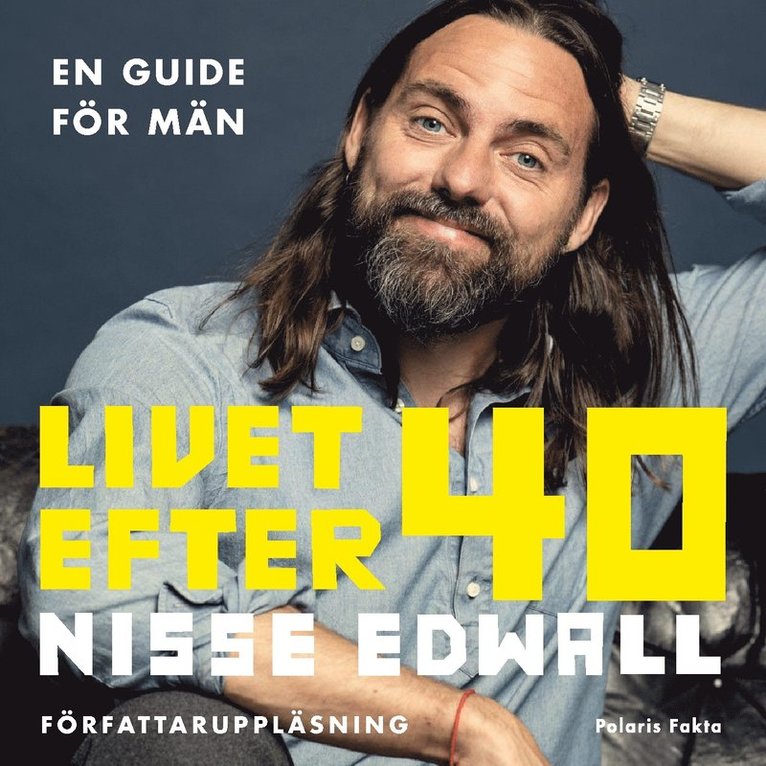 Nisse Edwall - Livet efter 40 - En guide för män, Ljudbok