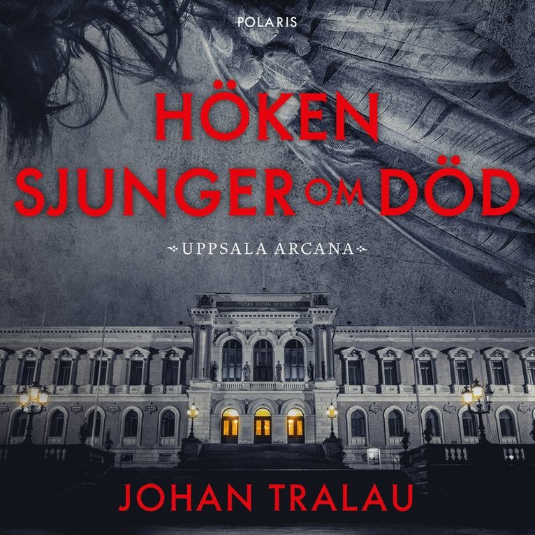 Johan Tralau - Höken sjunger om död, Ljudbok
