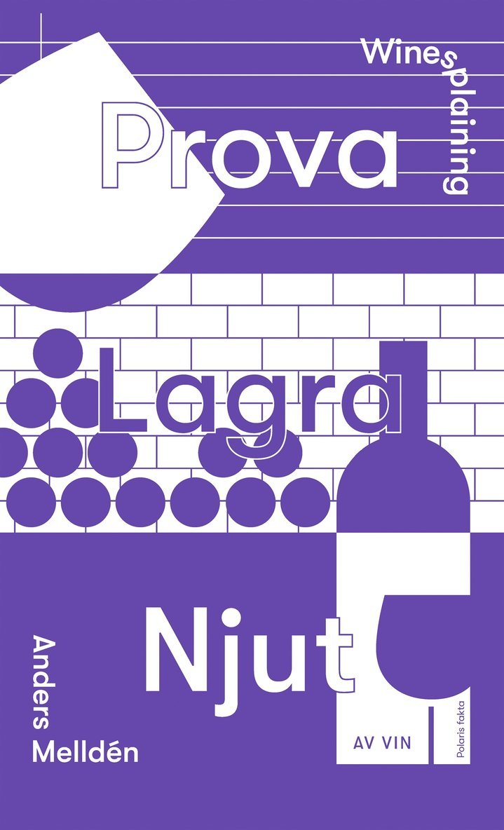 Anders Melldén - Winesplaining - Prova, lagra, njut av vin, E-bok