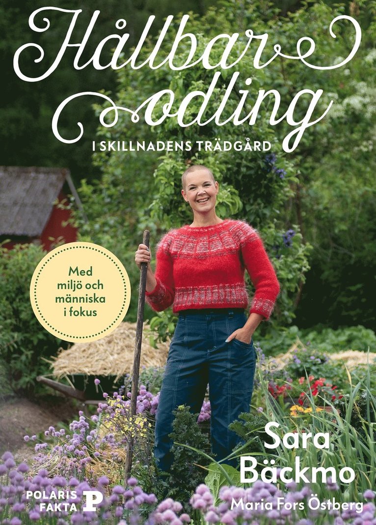 Sara Bäckmo - Hållbar odling i Skillnadens trädgård, E-bok
