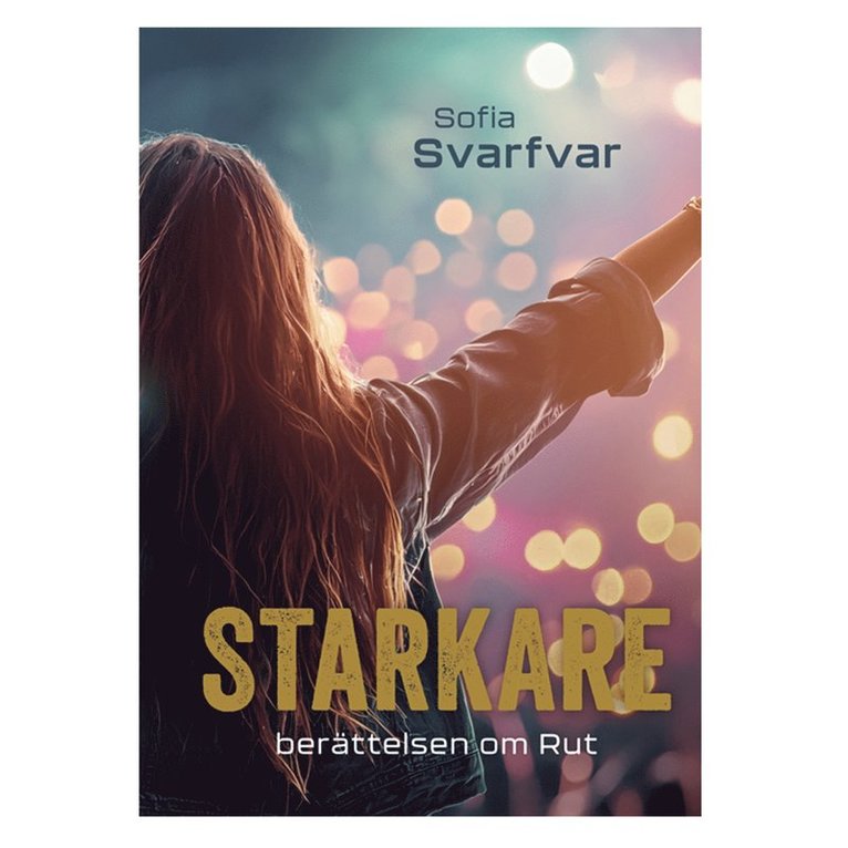 Sofia Svarfvar, Malin Roca Ahlgren - Starkare - berättelsen om Rut, E-bok