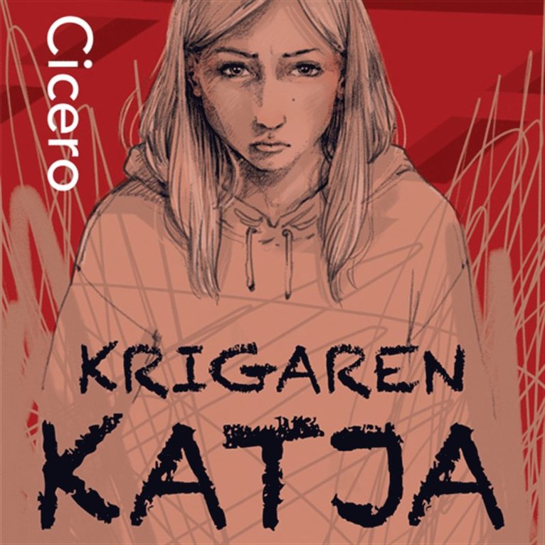 Anna Cicero, Malin Roca Ahlgren, Anna Lärk Ståhlberg - Krigaren Katja, E-bok