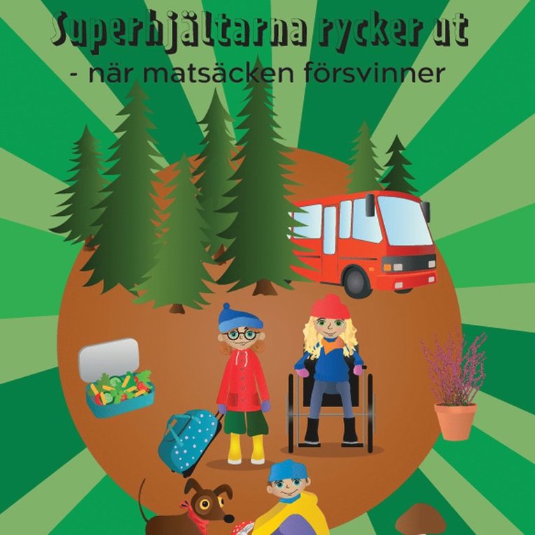 Malin Toverud, Anna Lärk Ståhlberg - Superhjältarna rycker ut - när matsäcken försvinner, E-bok
