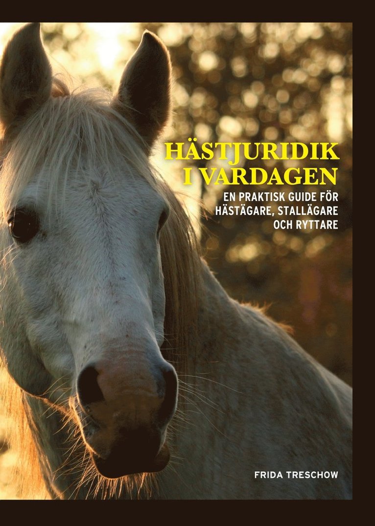 Frida Treschow, Anna Lärk Ståhlberg - Hästjuridik i vardagen, E-bok
