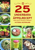 25 underbara äppelrecept