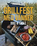 Grillfest med vnner : BBQ & Grill