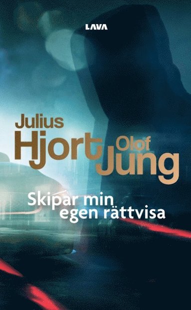 Julius Hjort, Olof Jung Skipar min egen rättvisa