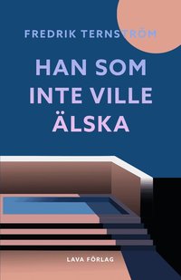 Han som inte ville �lska