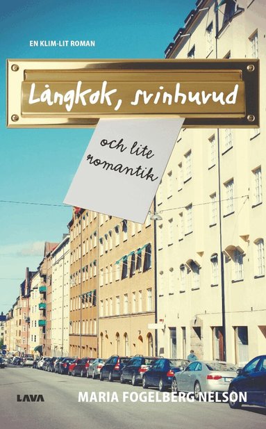Maria Fogelberg Nelson - Långkok, svinhuvud och lite romantik, Häftad