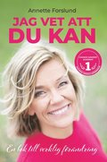 Jag vet att du kan : en bok till verkligen frndring