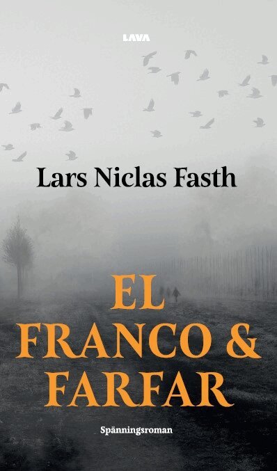 Lars Niclas Fasth - El Franco och farfar, Häftad