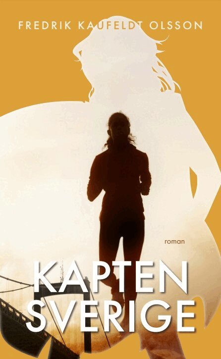 Fredrik Kaufeldt Olsson - Kapten Sverige, Häftad