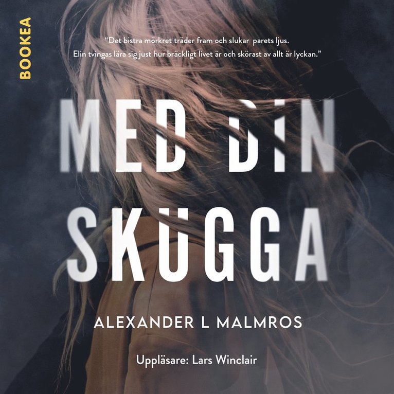 Alexander L. Malmros - Med din skugga, Ljudbok