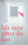 Hr inne sitter du fast