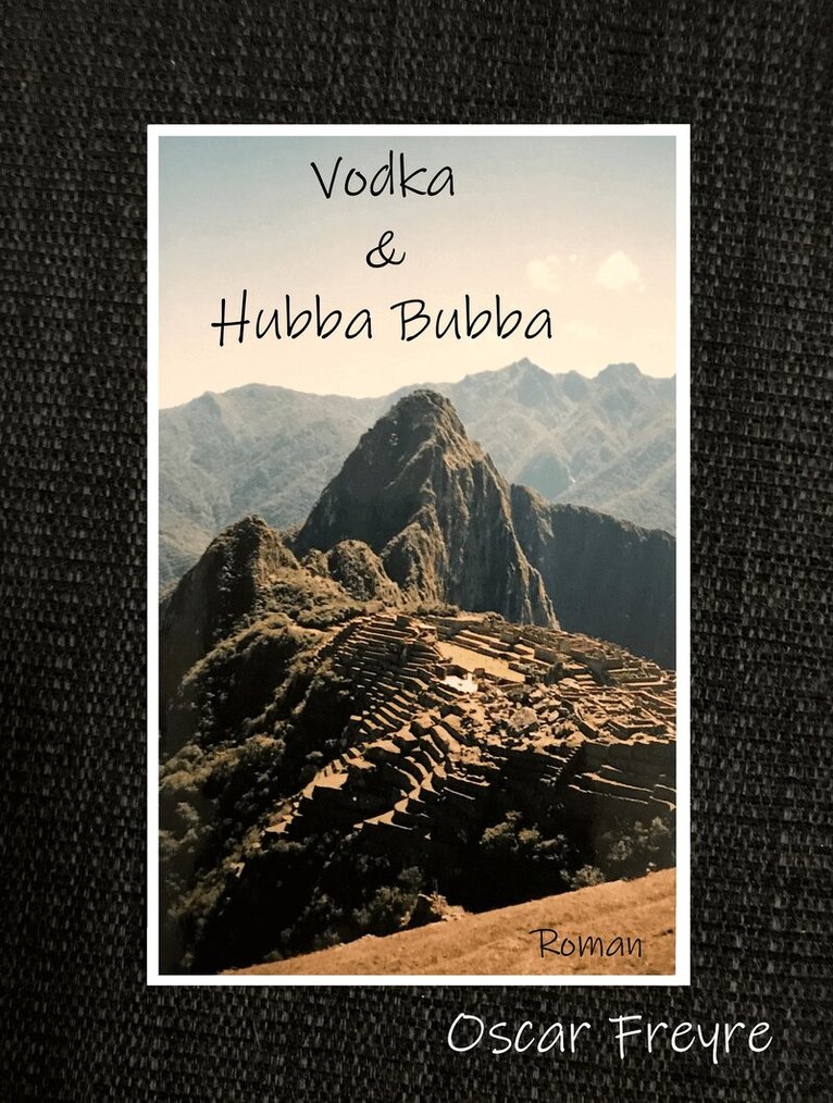 Oscar Freyre - Vodka & Hubba Bubba, E-bok