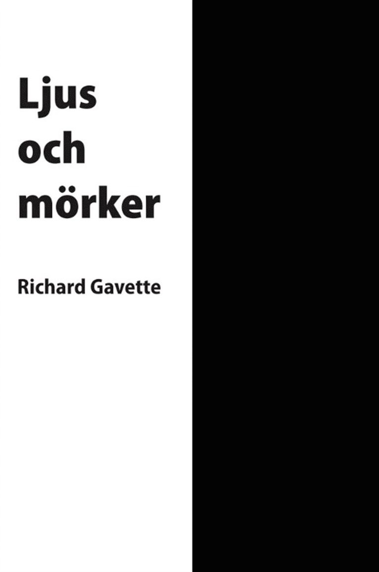 Richard Gavette - Ljus och mörker, E-bok