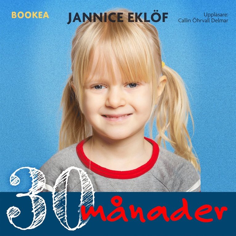 Jannice Eklöf - 30 månader, Ljudbok