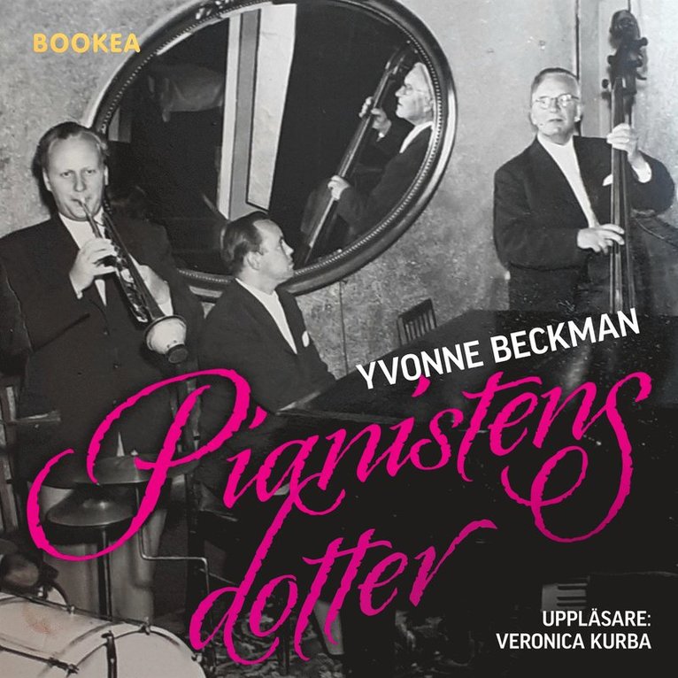 Yvonne Beckman - Pianistens dotter, Ljudbok