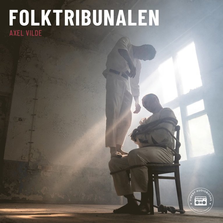 Axel Vilde - Folktribunalen, Ljudbok