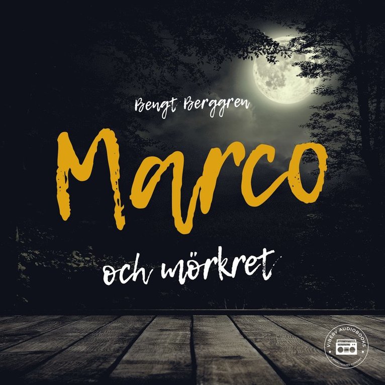 Bengt Berggren - Marco och mörkret, Ljudbok
