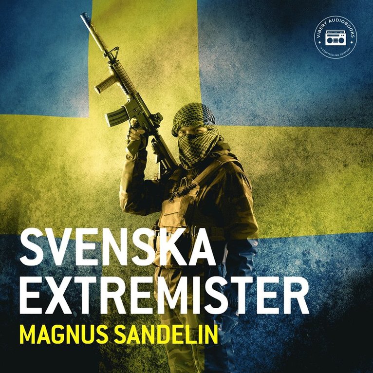 Magnus Sandelin - Svenska extremister, Ljudbok