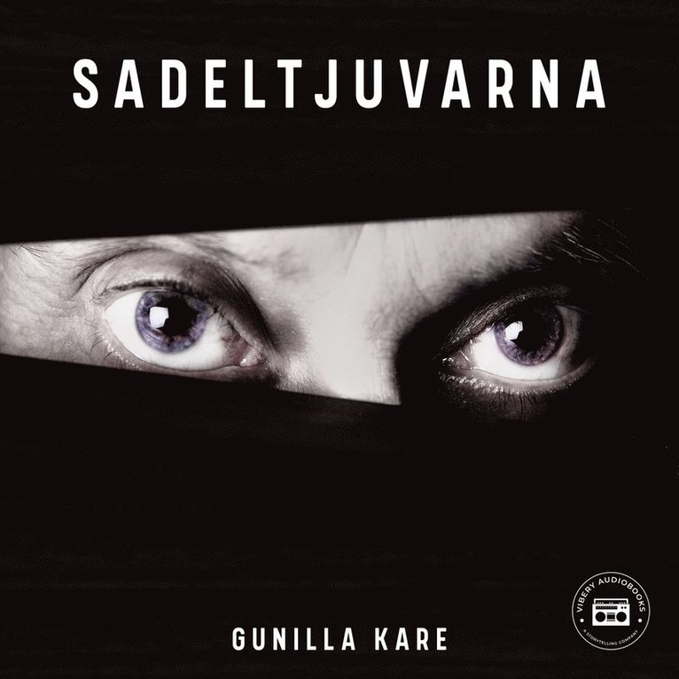 Gunilla Kare - Sadeltjuvarna, Ljudbok