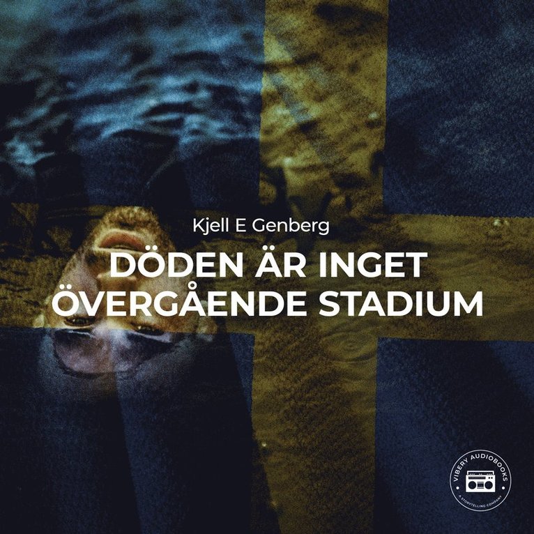 Kjell E. Genberg - Döden är inget övergående stadium, Ljudbok