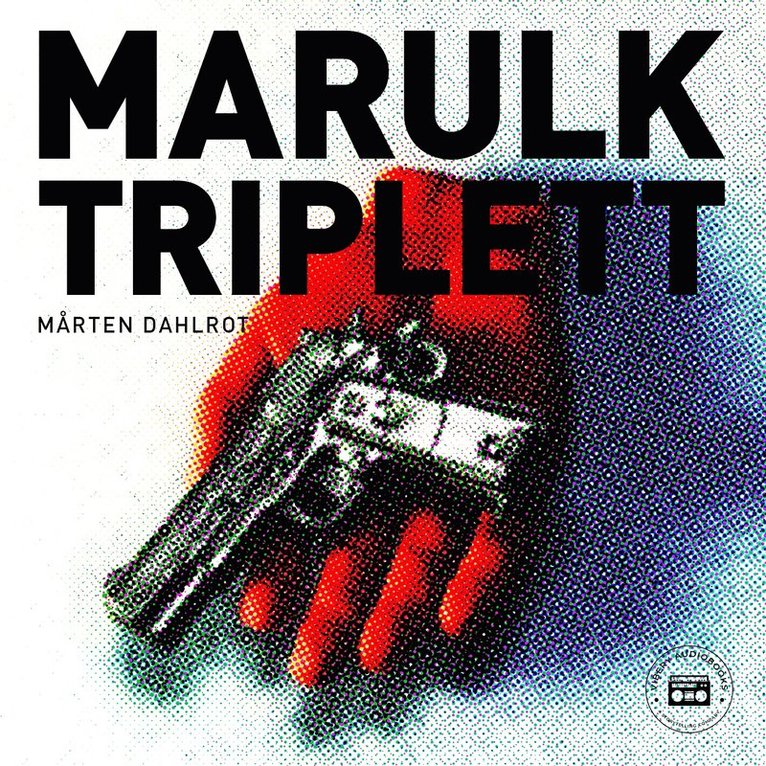 Mårten Dahlrot - Marulktriplett, Ljudbok