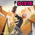 Sanningen om Dixie - del 1