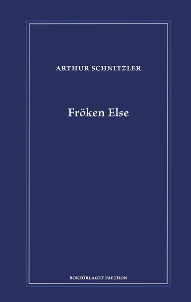 Arthur Schnitzler Fröken Else