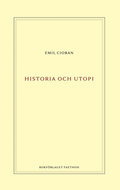 Emil Cioran Historia och utopi