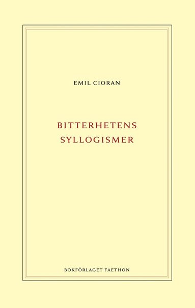 Emil Cioran Bitterhetens syllogismer