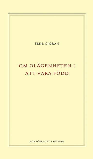 Emil Cioran Om olägenheten i att vara född