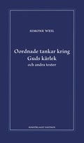 Oordnade tankar kring Guds kärlek och andra texter