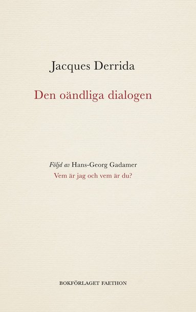 Jacques Derrida, Hans-Georg Gadamer Den oändliga dialogen