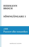 Smngngare 1, 1888 : Pasenow eller romantiken