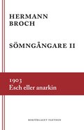 S�mng�ngare 2, 1903 : Esch eller anarkin