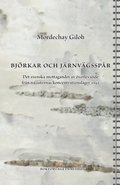 Bj�rkar och j�rnv�gssp�r : det svenska mottagandet av �verlevande fr�n nazisternas koncentrationsl�ger 1945
