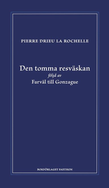 Pierre Drieu la Rochelle Den tomma resväskan