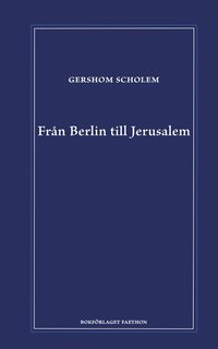 Fr�n Berlin till Jerusalem : uppv�xtminnen