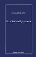 Fr�n Berlin till Jerusalem : uppv�xtminnen