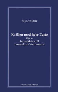 Kvllen med herr Teste fljd av Introduktion till Leonardo da Vincis metod