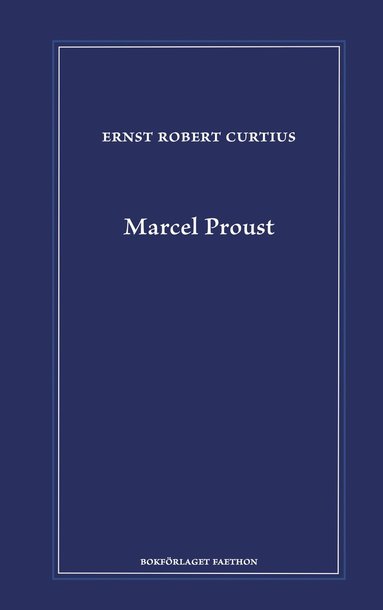 Ernst Robert Curtius Marcel Proust