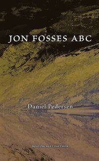 Jon Fosses ABC : ett samtal