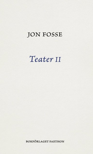 Jon Fosse Teater II