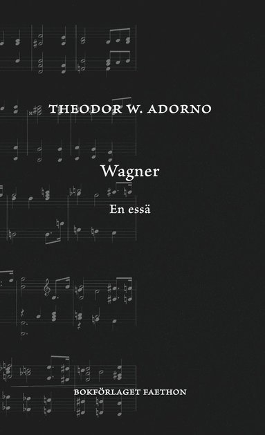 Theodor W Adorno Wagner : en essä