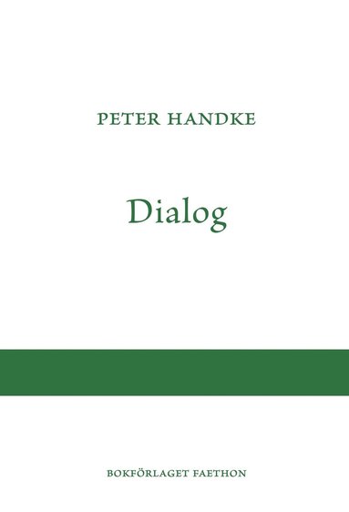 Peter Handke Dialog